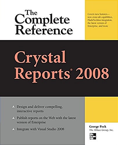 Crystal Reports 2008: The Complete Reference (Paperback)