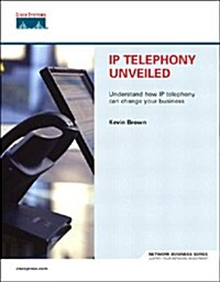 IP Telephony Unveiled (Paperback)