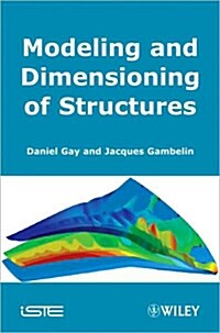 Modeling and Dimensioning of Structures : An Introduction (Hardcover)