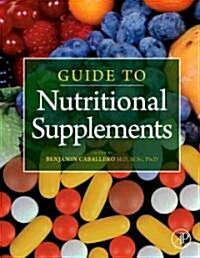 Guide to Nutritional Supplements (Hardcover)