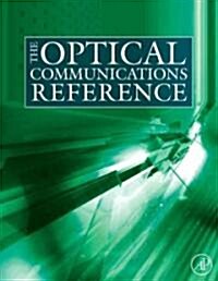 The Optical Communications Reference (Hardcover)