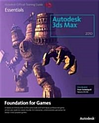 Learning Autodesk 3ds Max 2010 Foundation for Games (Paperback)