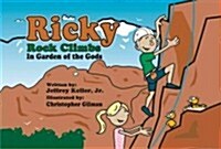 Ricky Rock Climbs in Garden of the Gods (Hardcover)