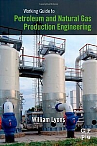 Working Guide to Petroleum and Natural Gas Production Engineering (Paperback)