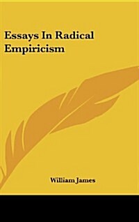 Essays in Radical Empiricism (Hardcover)