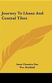 Journey to Lhasa and Central Tibet (Hardcover)