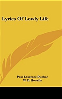 Lyrics of Lowly Life (Hardcover)