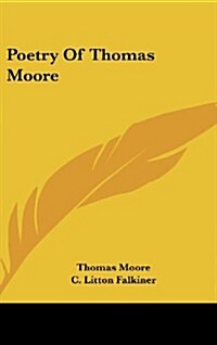 Poetry of Thomas Moore (Hardcover)
