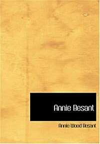 Annie Besant (Paperback, Large Print)