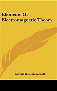 Elements of Electromagnetic Theory (Hardcover)