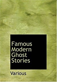 Famous Modern Ghost Stories (Paperback, Large Print)