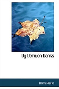 By Berwen Banks (Paperback)