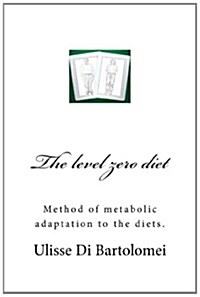 The Level Zero Diet (Paperback, Large Print)