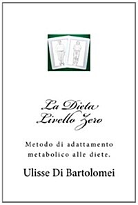 La dieta livello Zero (Paperback, Large Print)