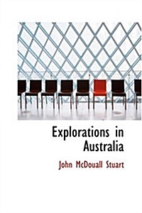 Explorations in Australia (Paperback)