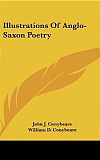 Illustrations of Anglo-Saxon Poetry (Hardcover)
