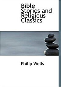 Bible Stories and Religious Classics (Paperback, Large Print)