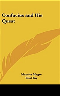 Confucius and His Quest (Hardcover)