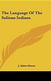 The Language of the Salinan Indians (Hardcover)