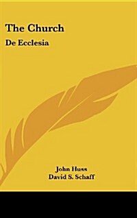The Church: de Ecclesia (Hardcover)
