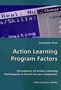 Action Learning Program Factors (Paperback)