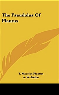 The Pseudolus of Plautus (Hardcover)
