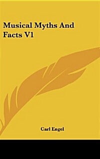 Musical Myths and Facts V1 (Hardcover)