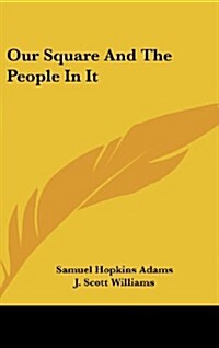 Our Square and the People in It (Hardcover)