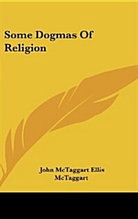 Some Dogmas of Religion (Hardcover)