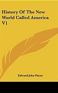 History of the New World Called America V1 (Hardcover)