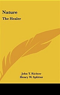 Nature: The Healer (Hardcover)