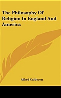 The Philosophy of Religion in England and America (Hardcover)