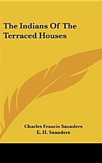 The Indians of the Terraced Houses (Hardcover)