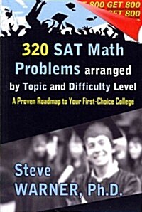 [중고] 320 SAT Math Problems Arranged by Topic and Difficulty Level (Paperback)