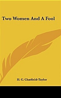 Two Women and a Fool (Hardcover)