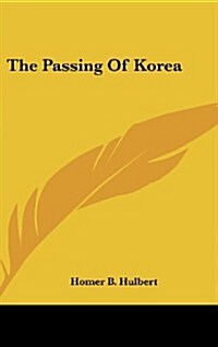 The Passing of Korea (Hardcover)