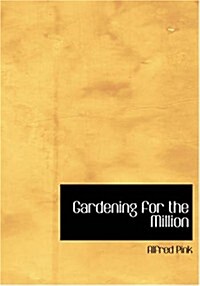 Gardening for the Million (Paperback, Large Print)