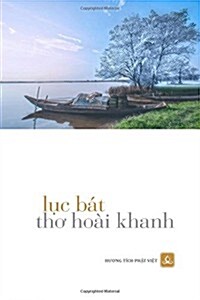 Tho Luc Bat Hoai Khanh (Paperback)