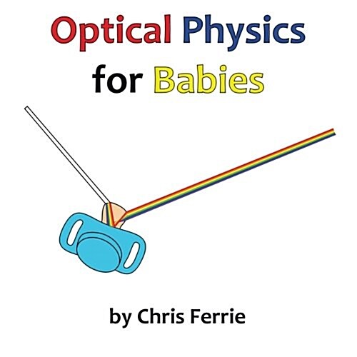 Optical Physics for Babies (Paperback, Large Print)