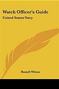 Watch Officers Guide: United States Navy (Paperback)