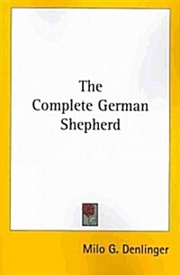 The Complete German Shepherd (Paperback)