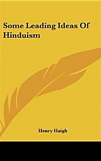 Some Leading Ideas of Hinduism (Hardcover)