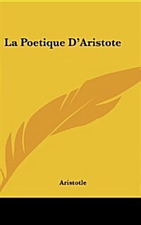 La Poetique DAristote (Hardcover)