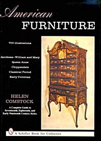 American Furniture, Seventeenth, Eighteenth and Nineteenth Century Styles (Hardcover)