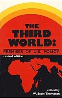 Third World: Premises of U.S.Policy (Paperback, Rev)