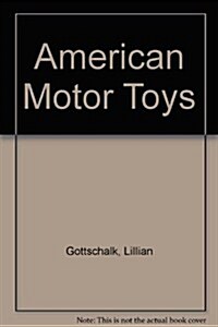 Antique Motortoys (Hardcover)