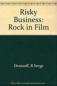 Risky Business : Rock in Film (Hardcover)