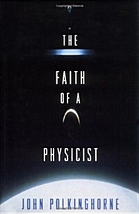 The Faith of a Physicist (Hardcover)
