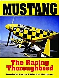 Mustang: The Racing Thoroughbred (Hardcover)