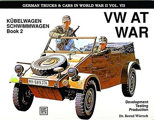 VW at War: Book 2: K?elwagen/Schwimmwagen (Paperback)